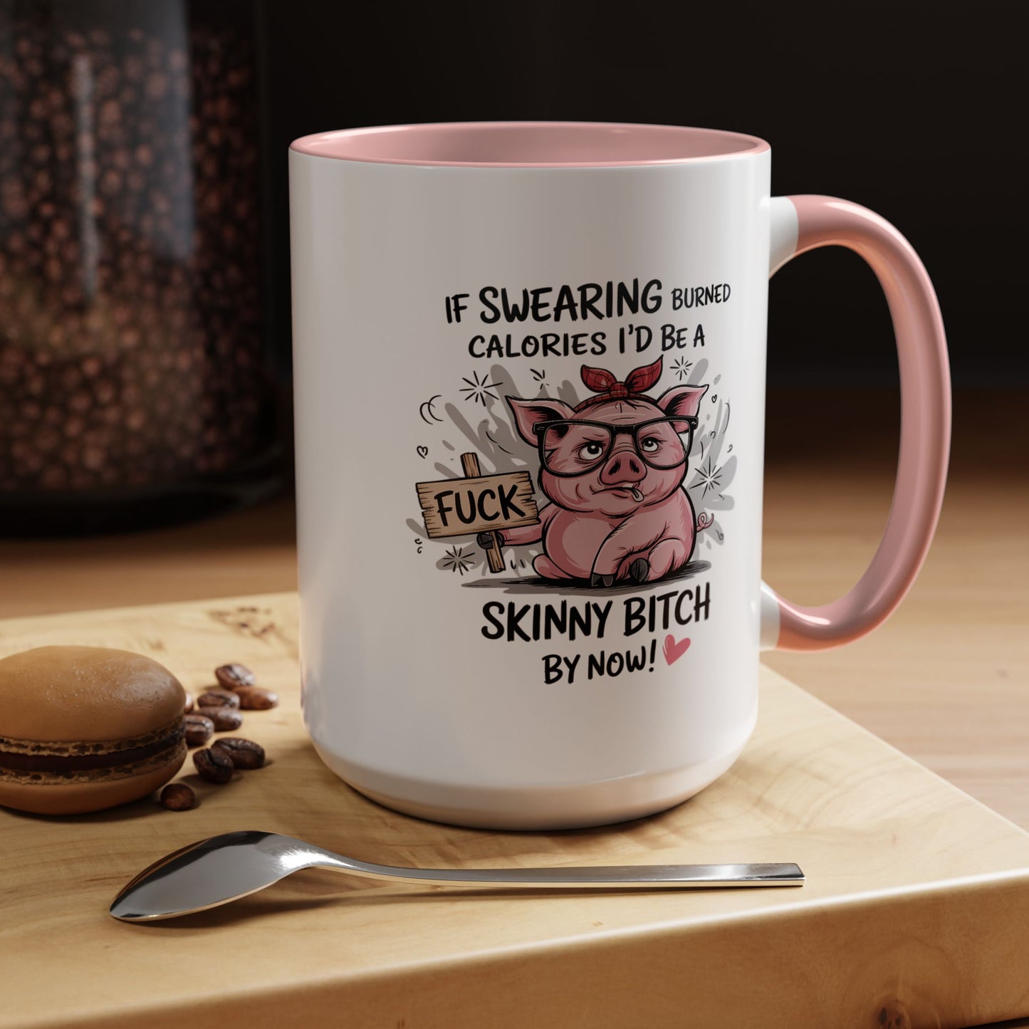 Adult Mug - If Swearing Burned Calories