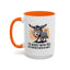 Humor Mug - I'd Agree With You