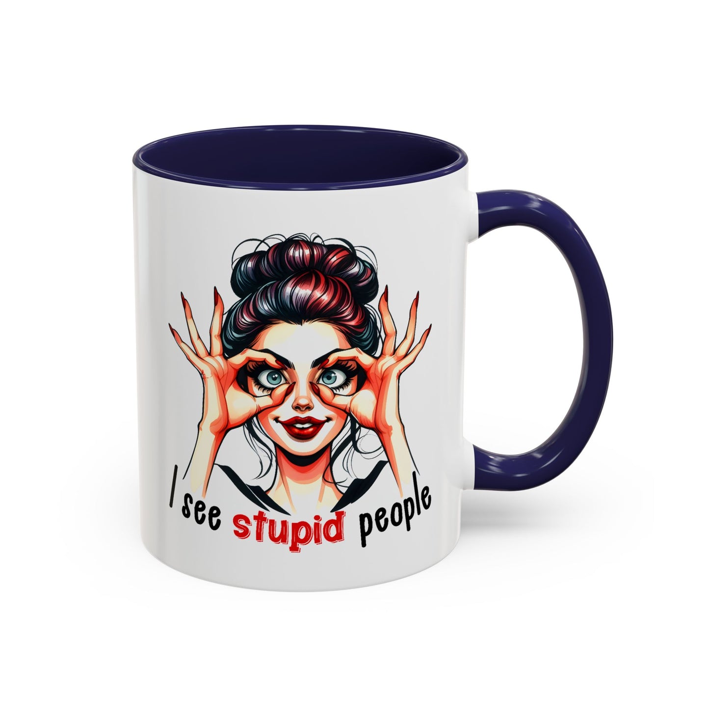Adult Mug - I See Stupid People