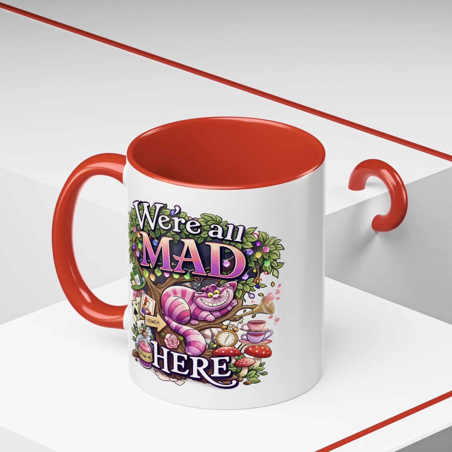 Humor Mug - We're All Mad Here