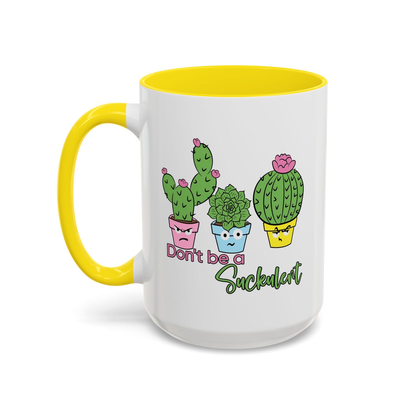 Adult Mug - Don't Be A Suckulent