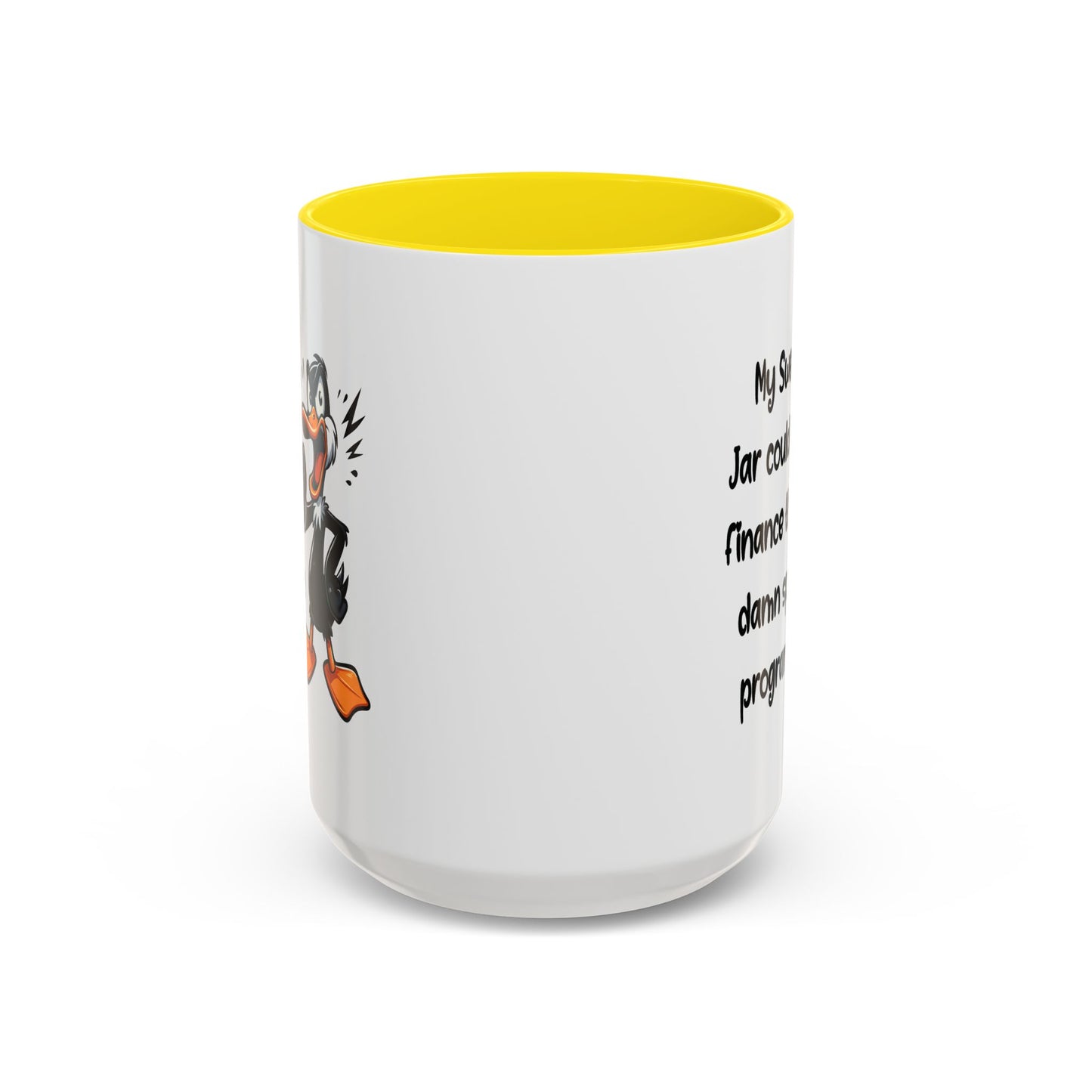 Humor Mug - My Swear Jar Could Finance the Damn Space Program!