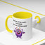 Humor Mug - Sorry For Acting Weird