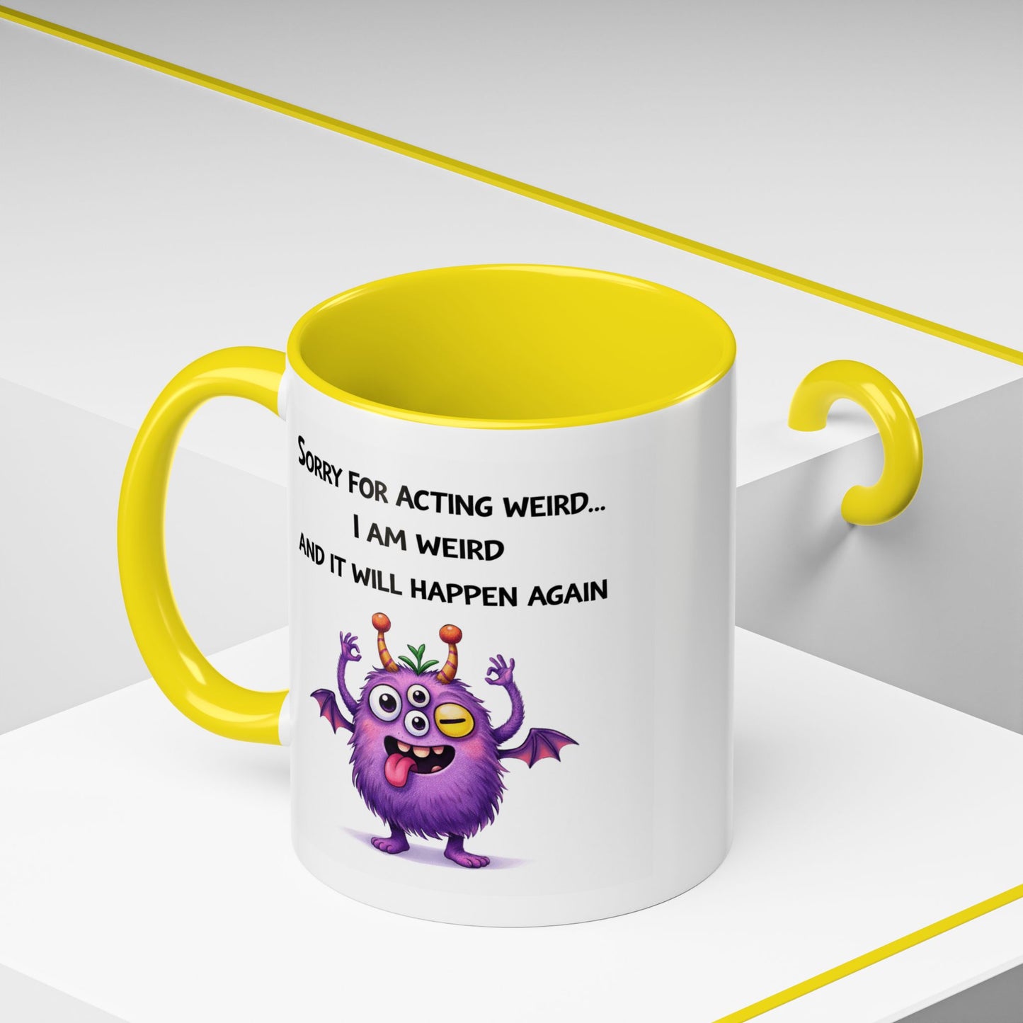 Humor Mug - Sorry For Acting Weird