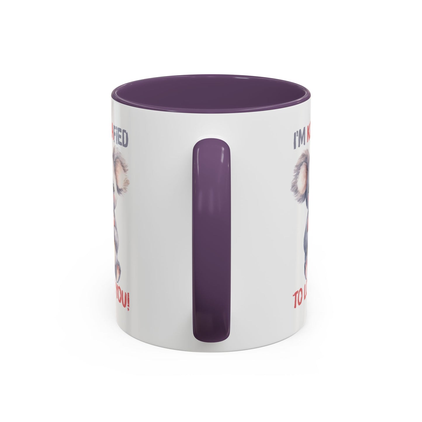 Valentine's Day Mug - I'm Koalafied To Love You