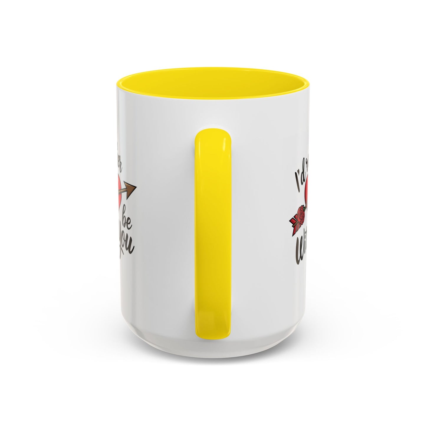 Valentine's Day Mug - I'd Rather Be With You