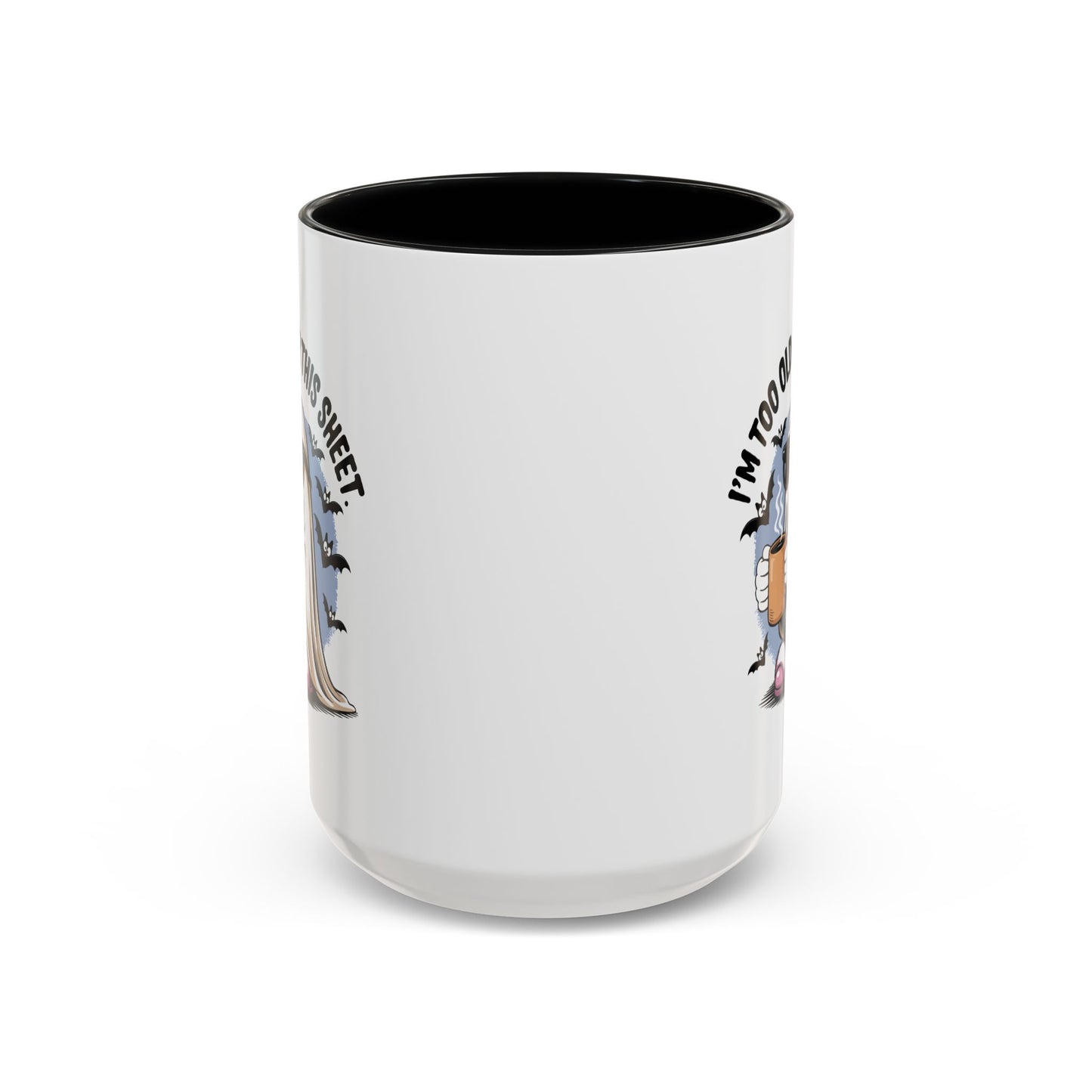 Office Mug - I'm Too Old