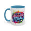 Humor Mug - Absolutely Feral