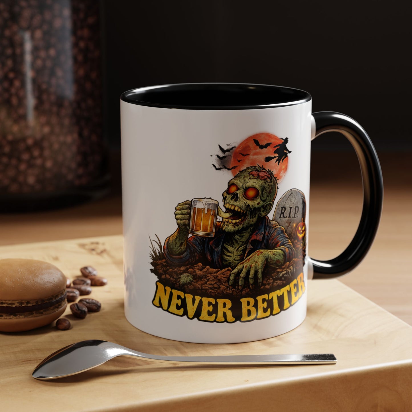 Humor Mug - Never Better