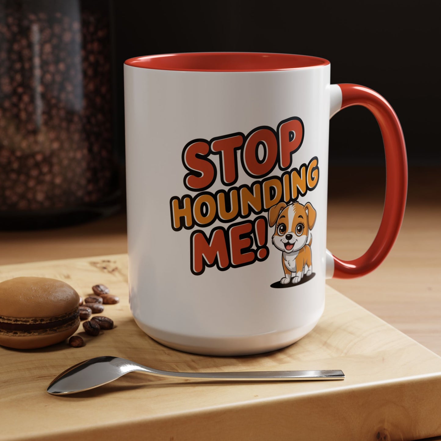 Animal Mug - Stop Hounding Me