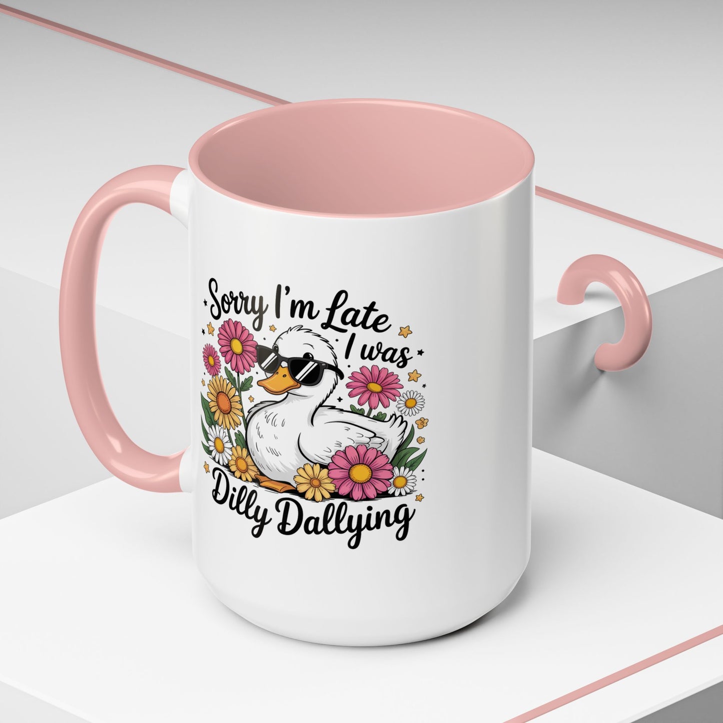 Humor Mug - Sorry I'm Late