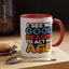 Humor Mug - I See No Good Reason