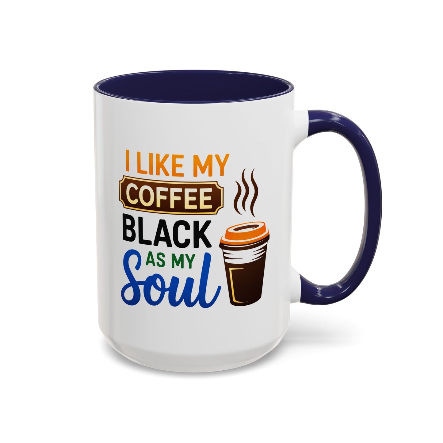 Humor Mug - I Like My Coffee