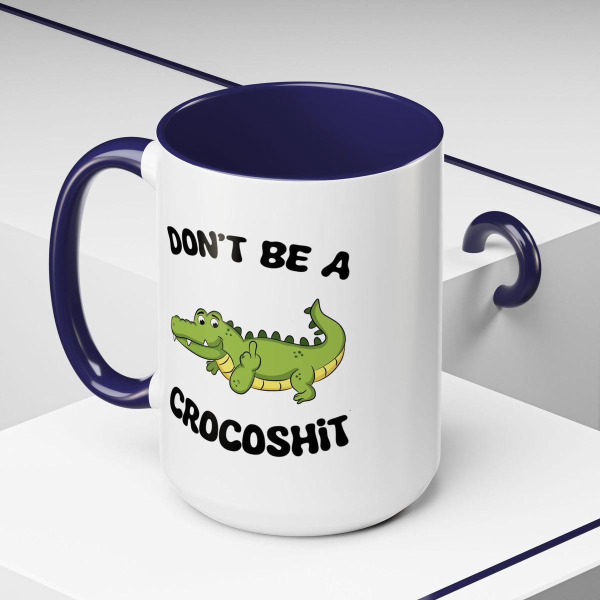 Adult Mug - Don't Be A Crocoshit
