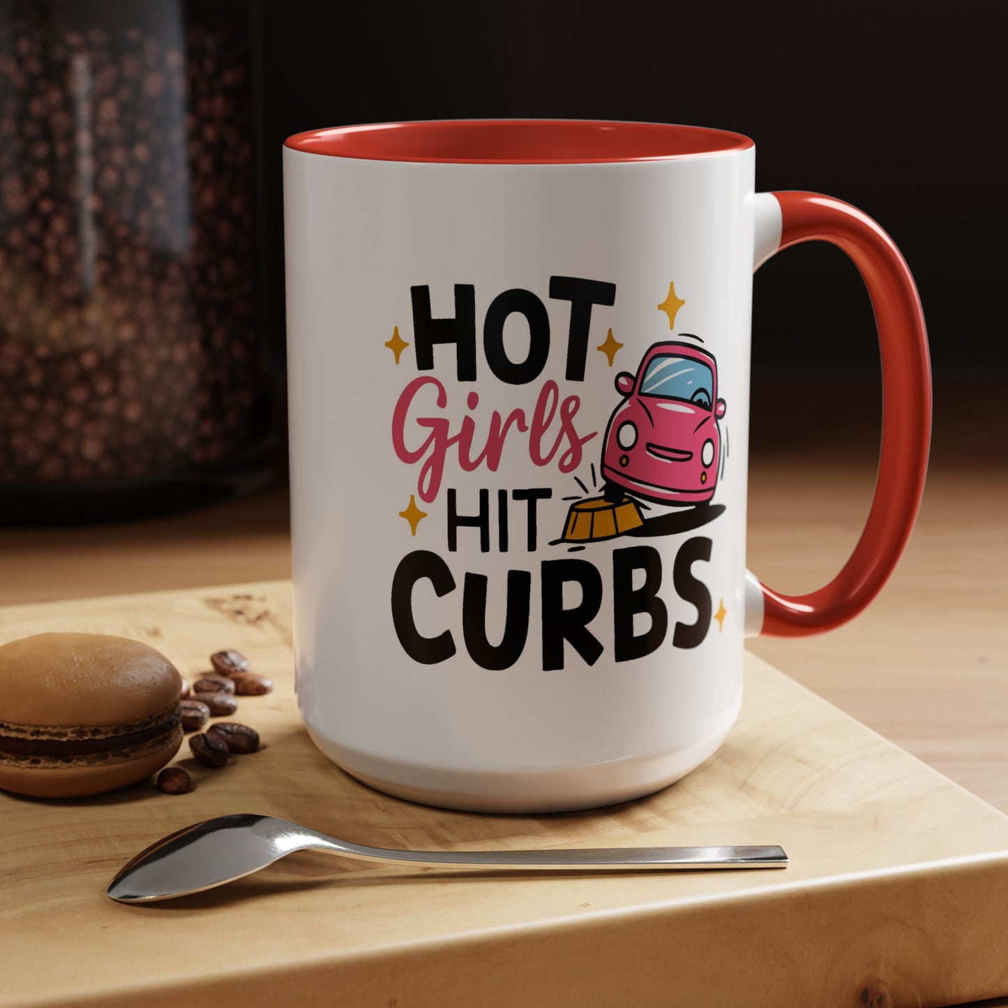 Humor Mug - Hot Girls Hit Curbs