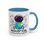 Humor Mug - Houston I Have So Many Problems
