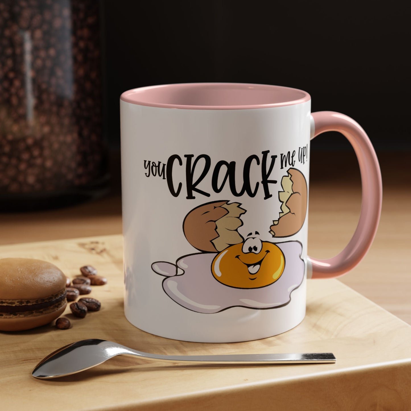 Humor Mug - You Crack Me Up