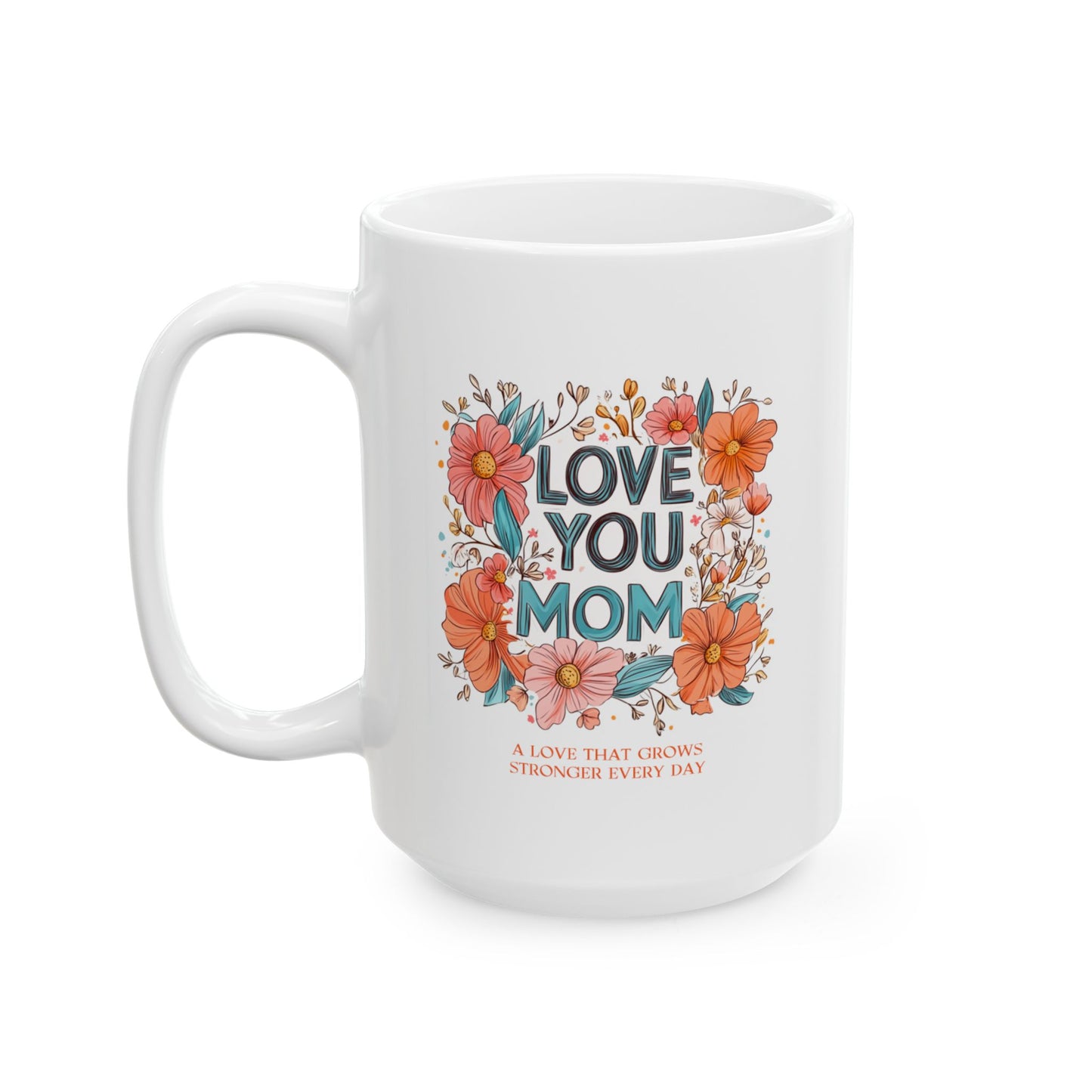 Mother's Day Mug - Love You Mom