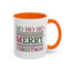 Christmas Mug - Ho Ho Ho Merry Christmas Red & Green Text 3