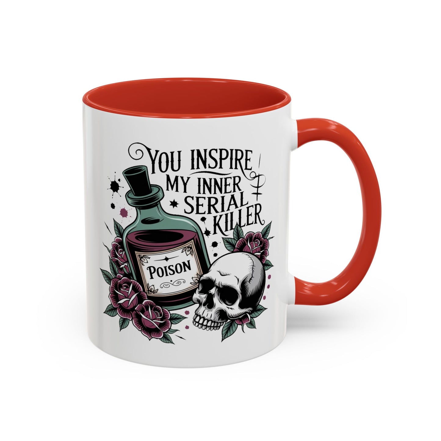Humor Mug - You inspire My Inner Serial Killer