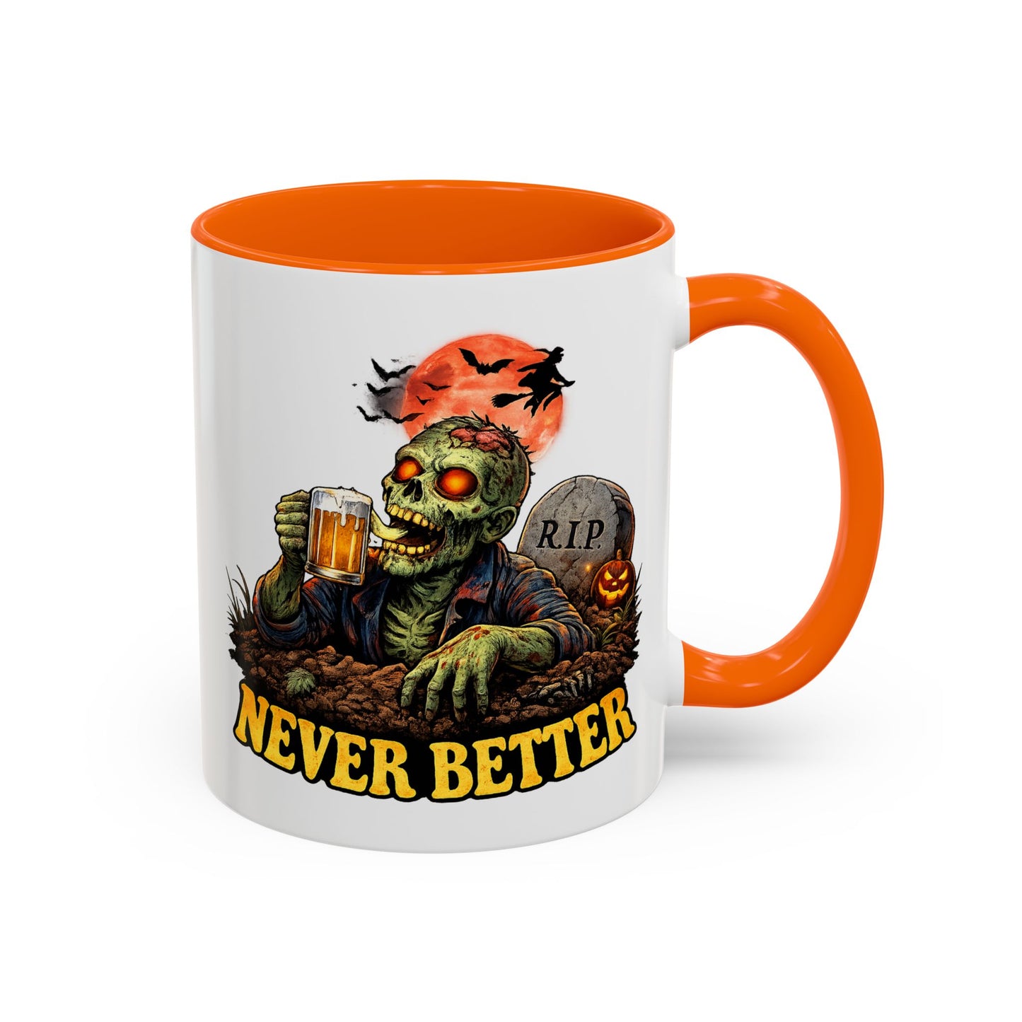 Humor Mug - Never Better