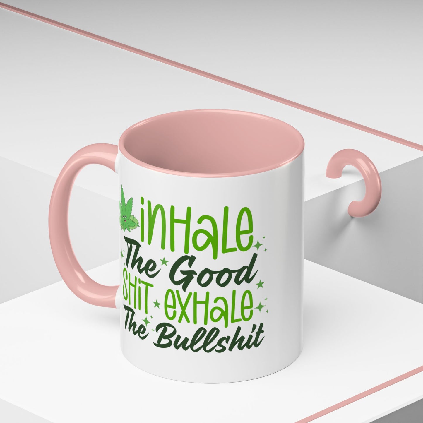 Humor Mug - Inhale the Good Shit Exhale the Bullshit