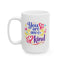 Wellness Mug - You Are One of a Kind