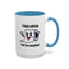Humor Mug - Today's Advice