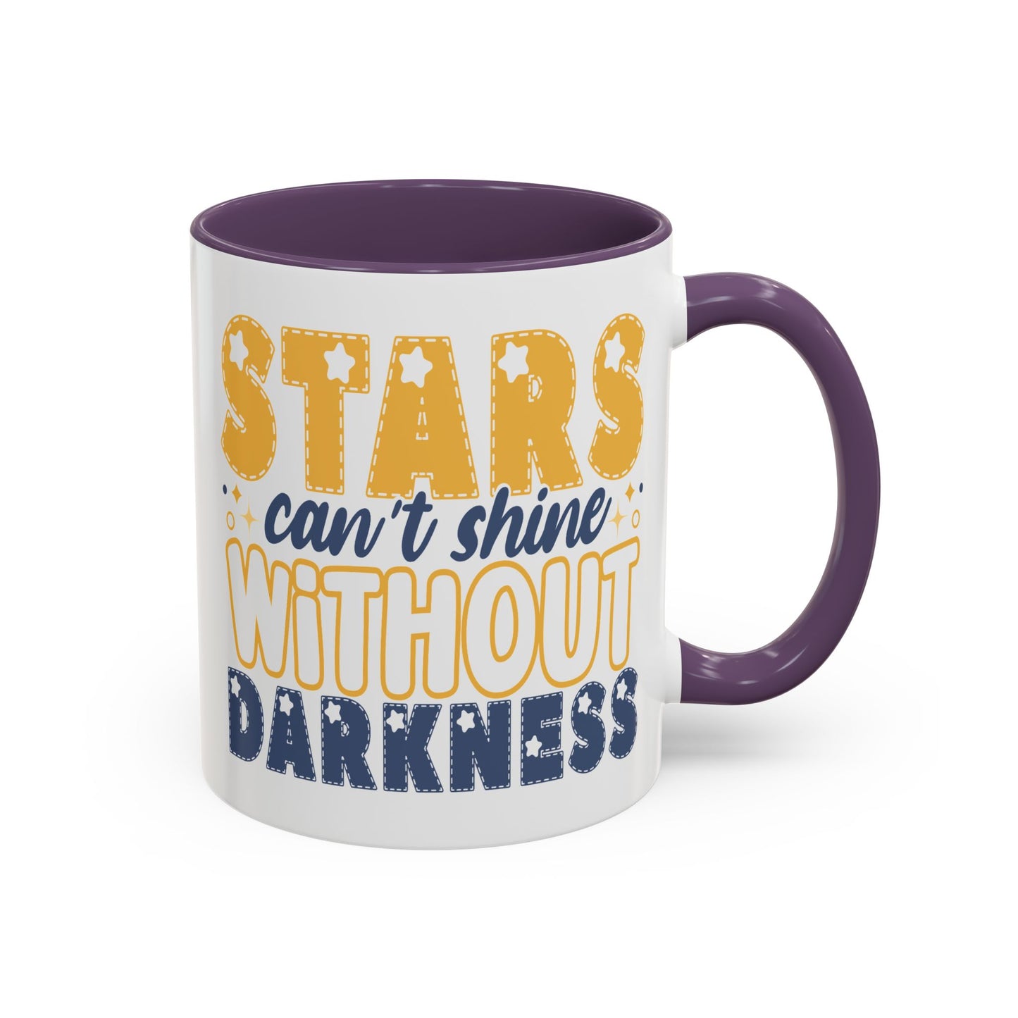 Motivation Mug - Stars Can't Shine Without Darkness