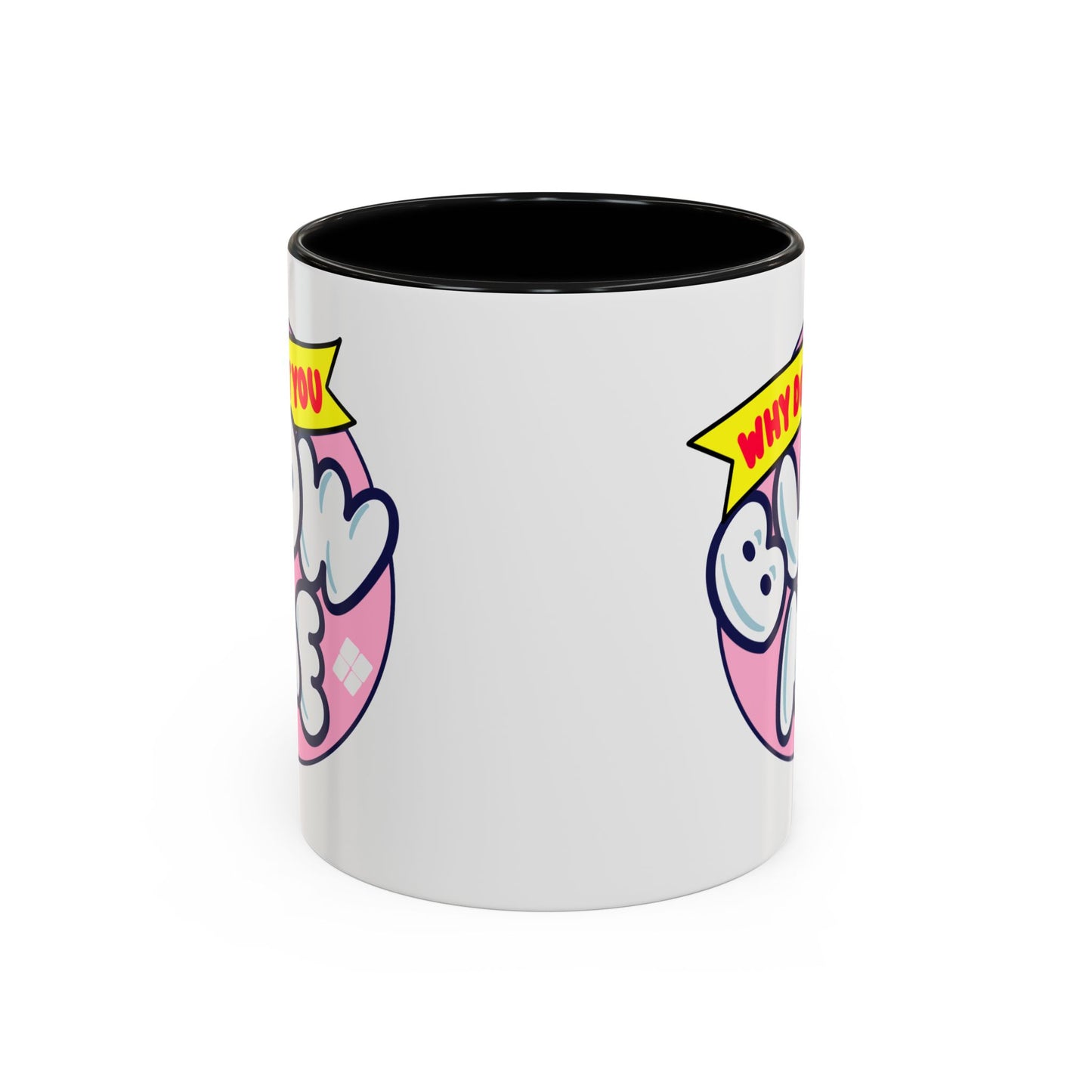 Humor Mug - Why Don't You Blow Me