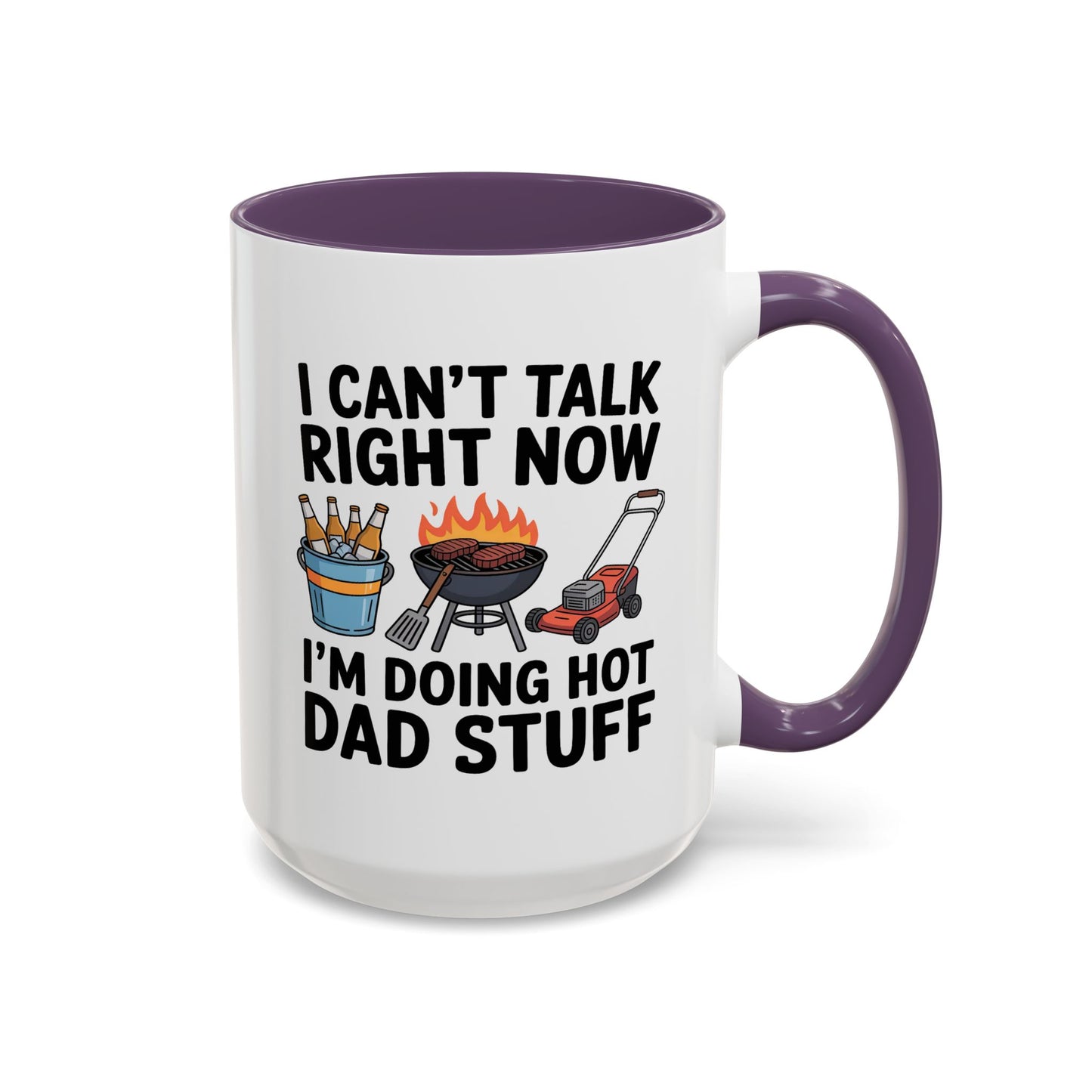 Father's Day Mug - I Can't Talk