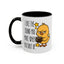 Humor Mug - I Like the Sound