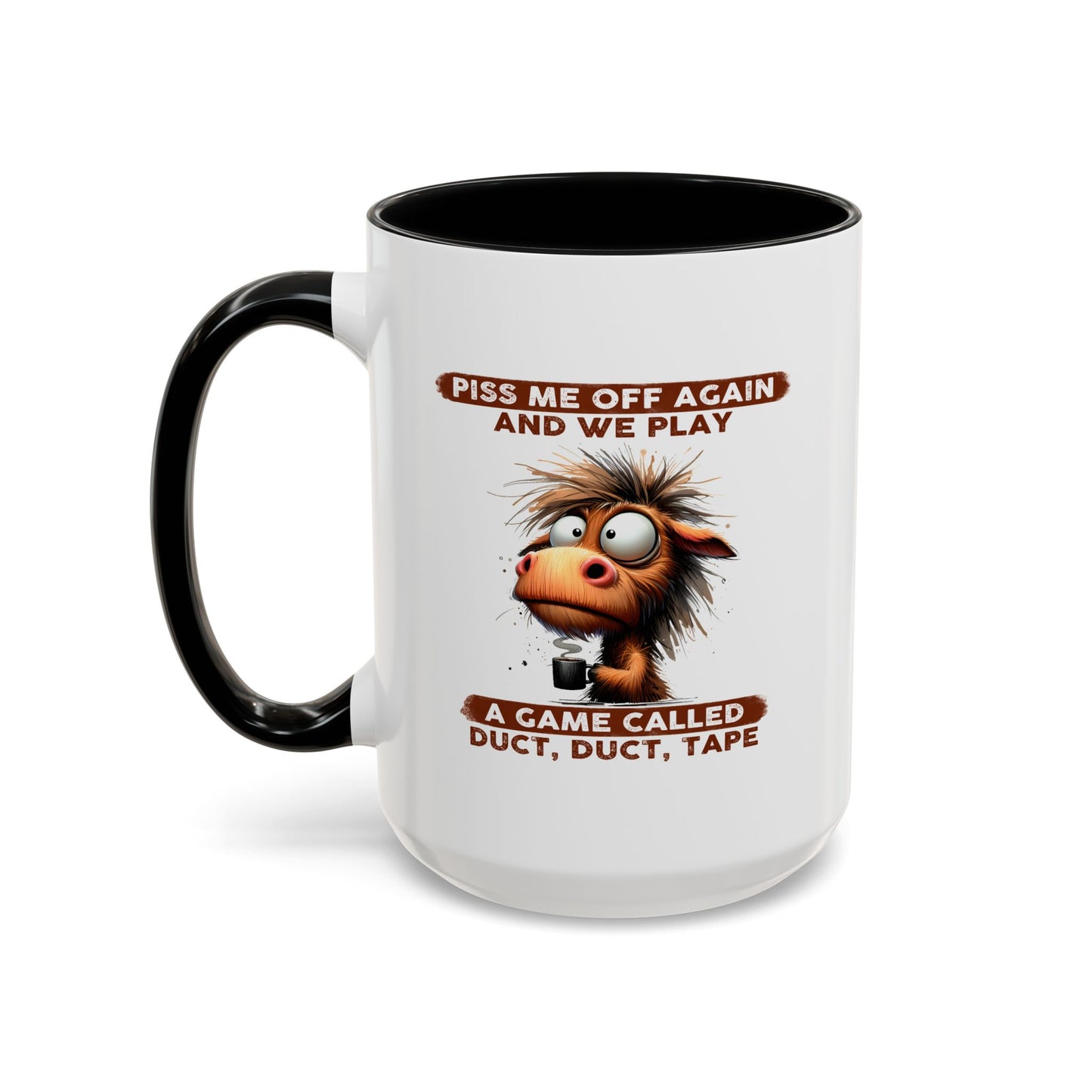Adult Mug - Piss Me off Again