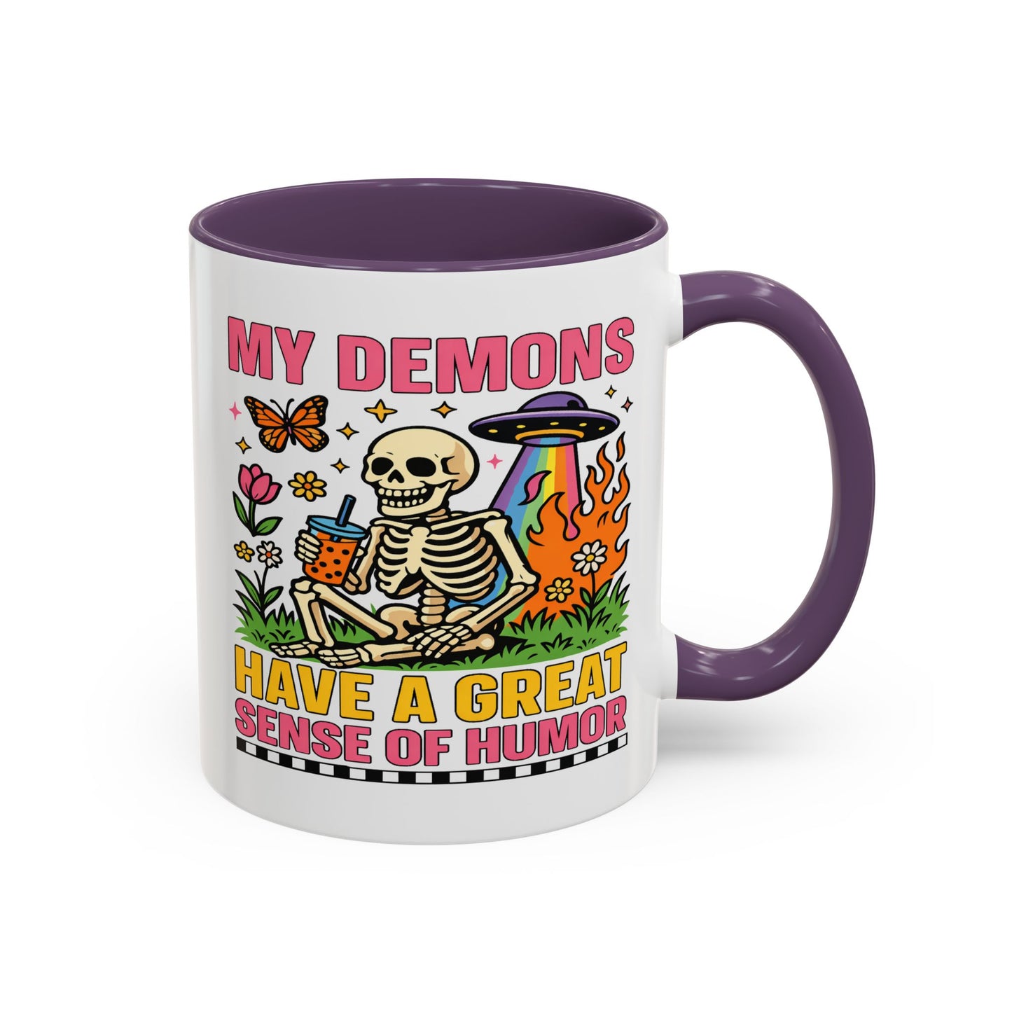 Humor Mug - My Demons