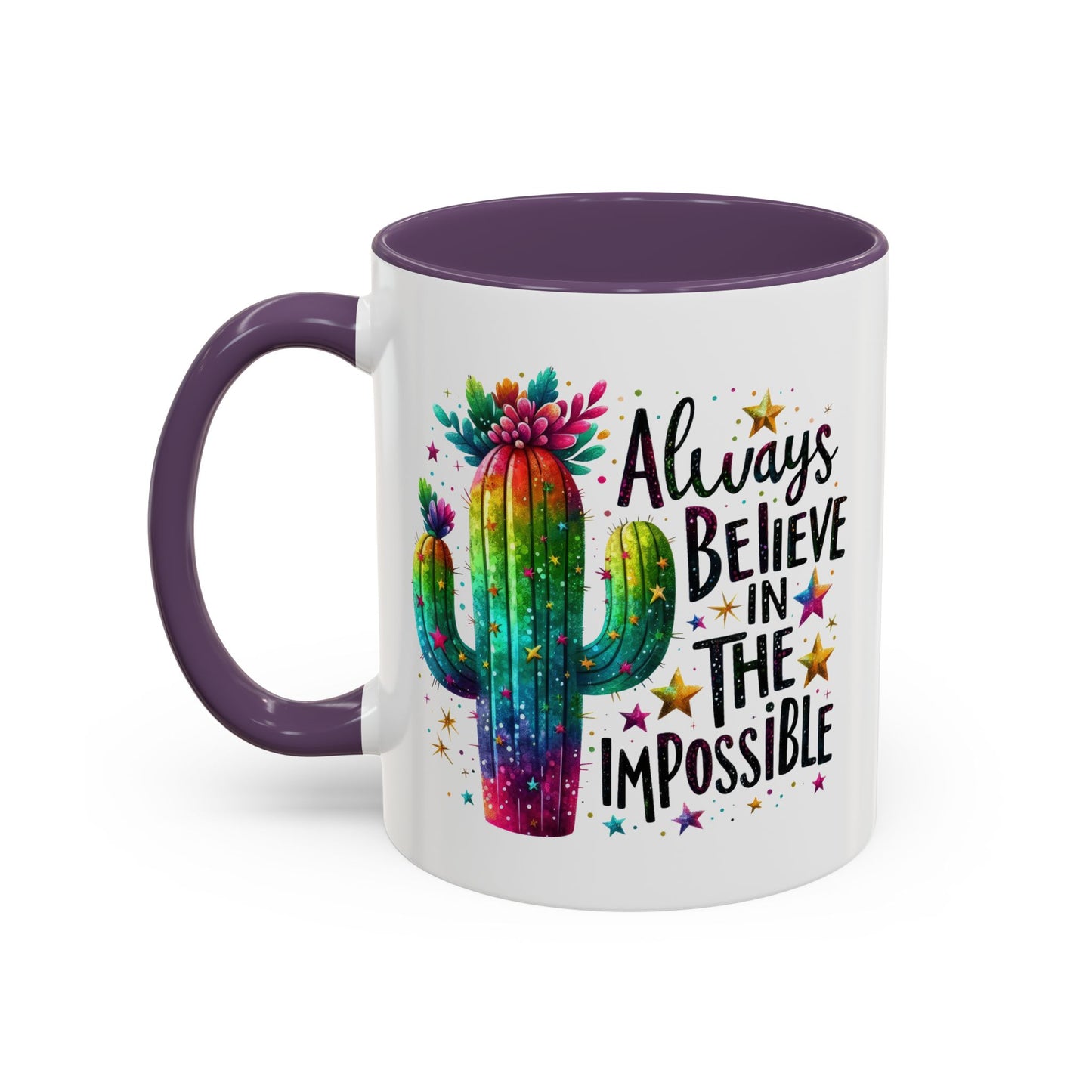 Motivation Mug - Always Believe In The Impossible