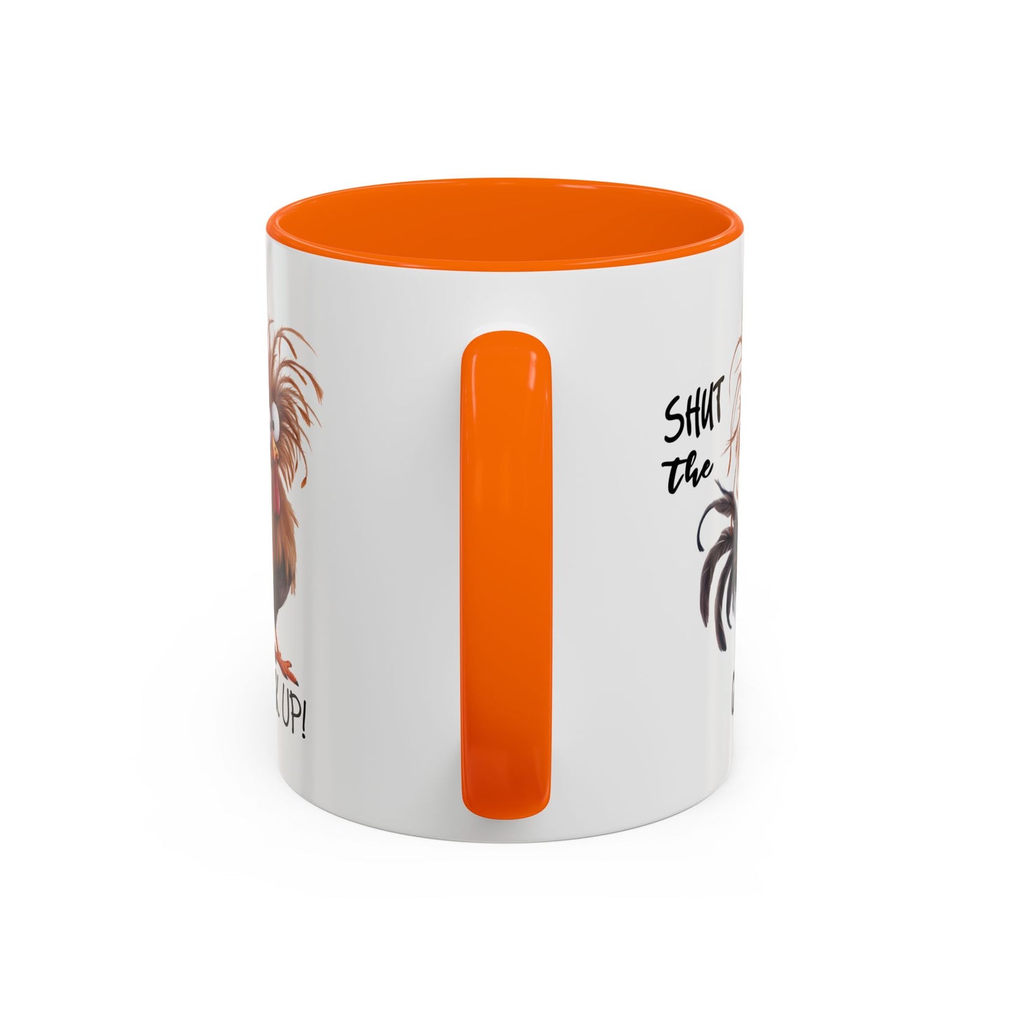Humor Mug - Shut The Cluck Up
