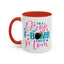 Humor Mug - I'm A Drop the F-Bomb Kind of Mom