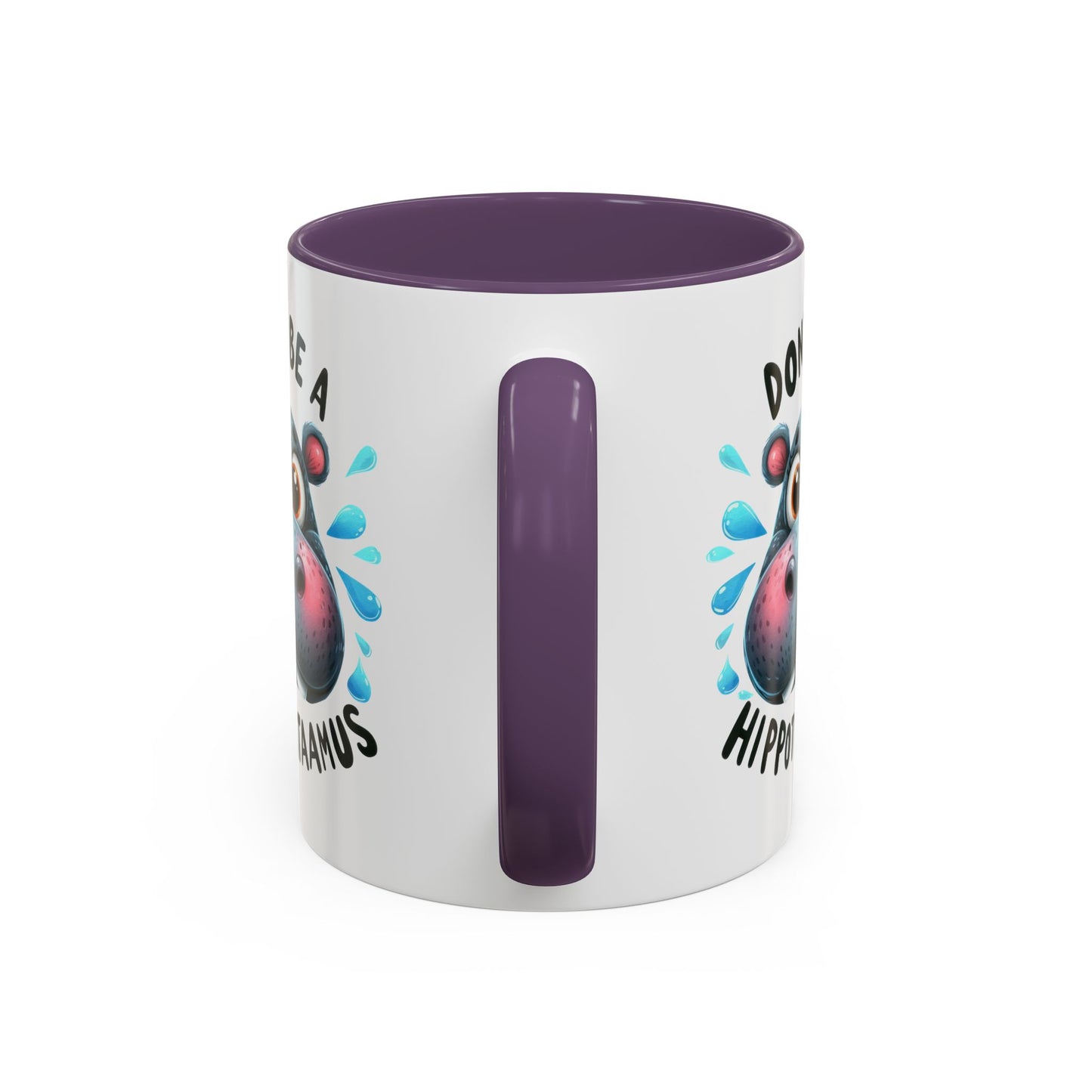 Humor Mug - Don't Be a Hippotwataamus