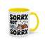 Animal Mug - Sorry, Not Sorry