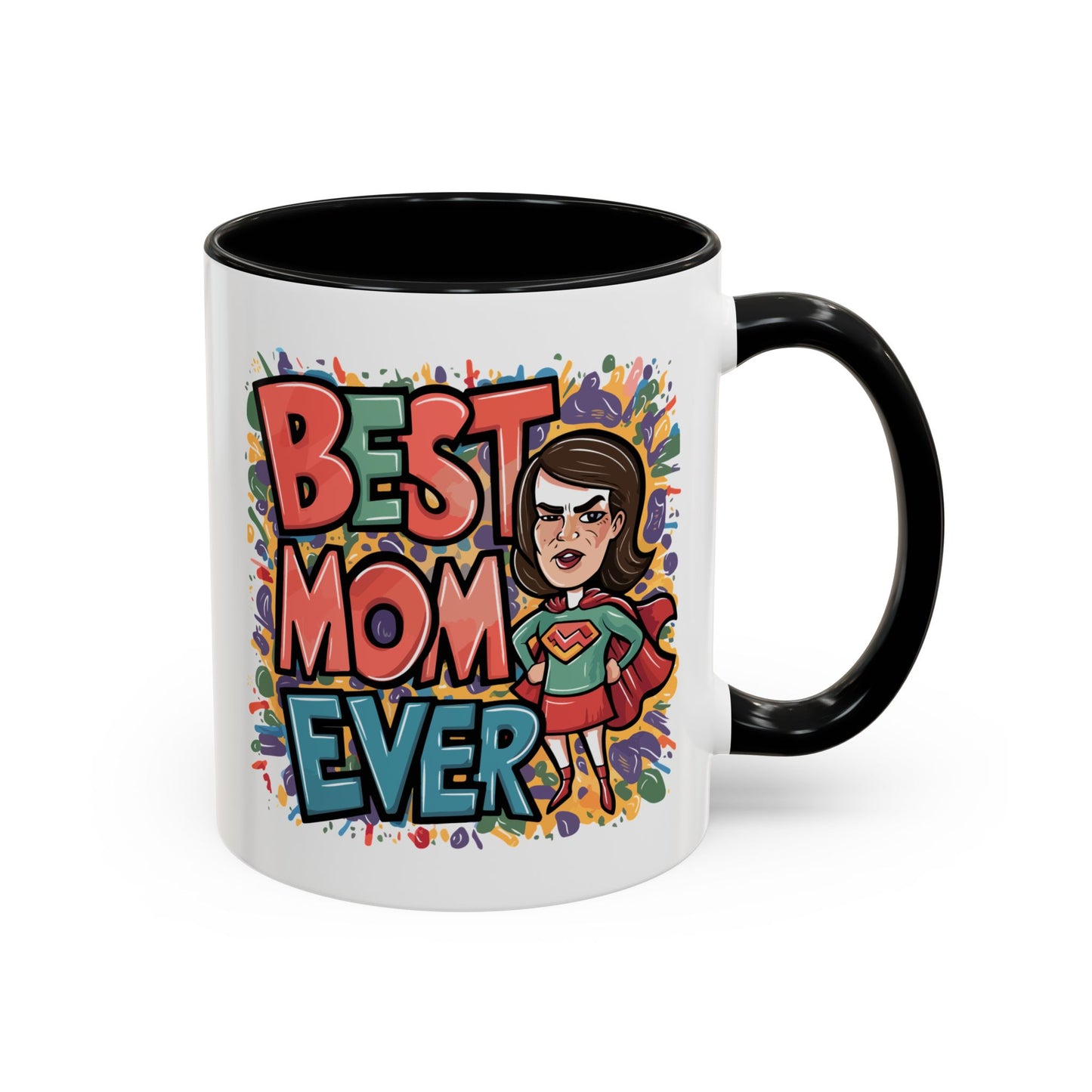 Mother's Day Mug - Best Mom Ever Super