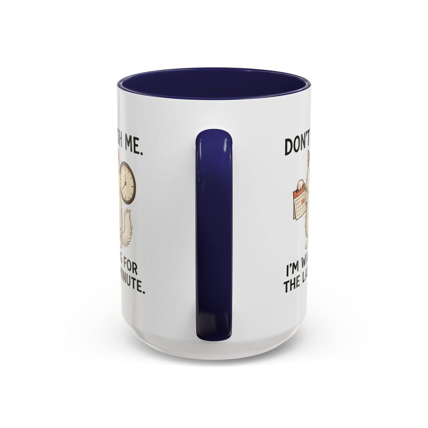 Animal Mug - Don't Rush Me