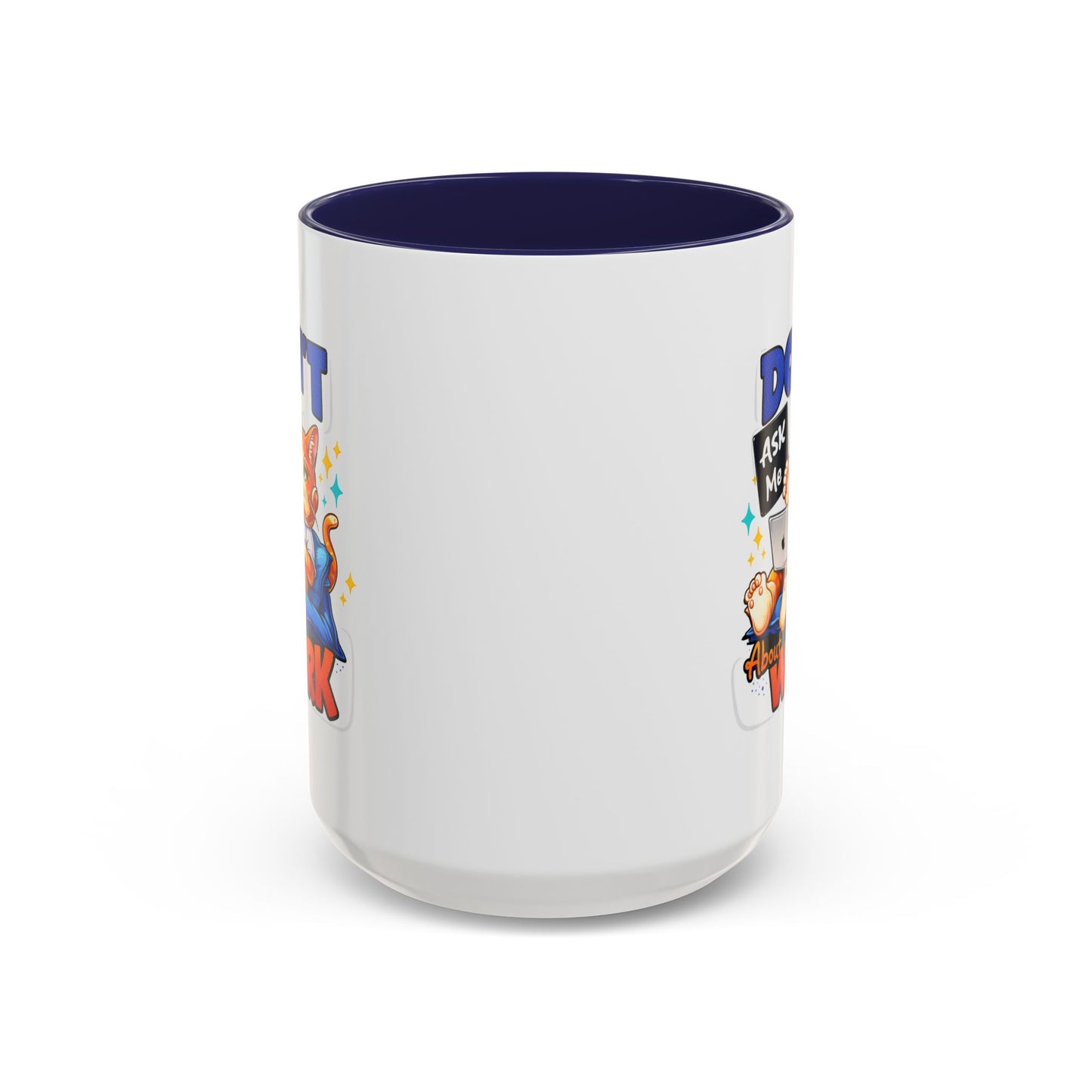 Office Mug - Don't Ask Me About Work