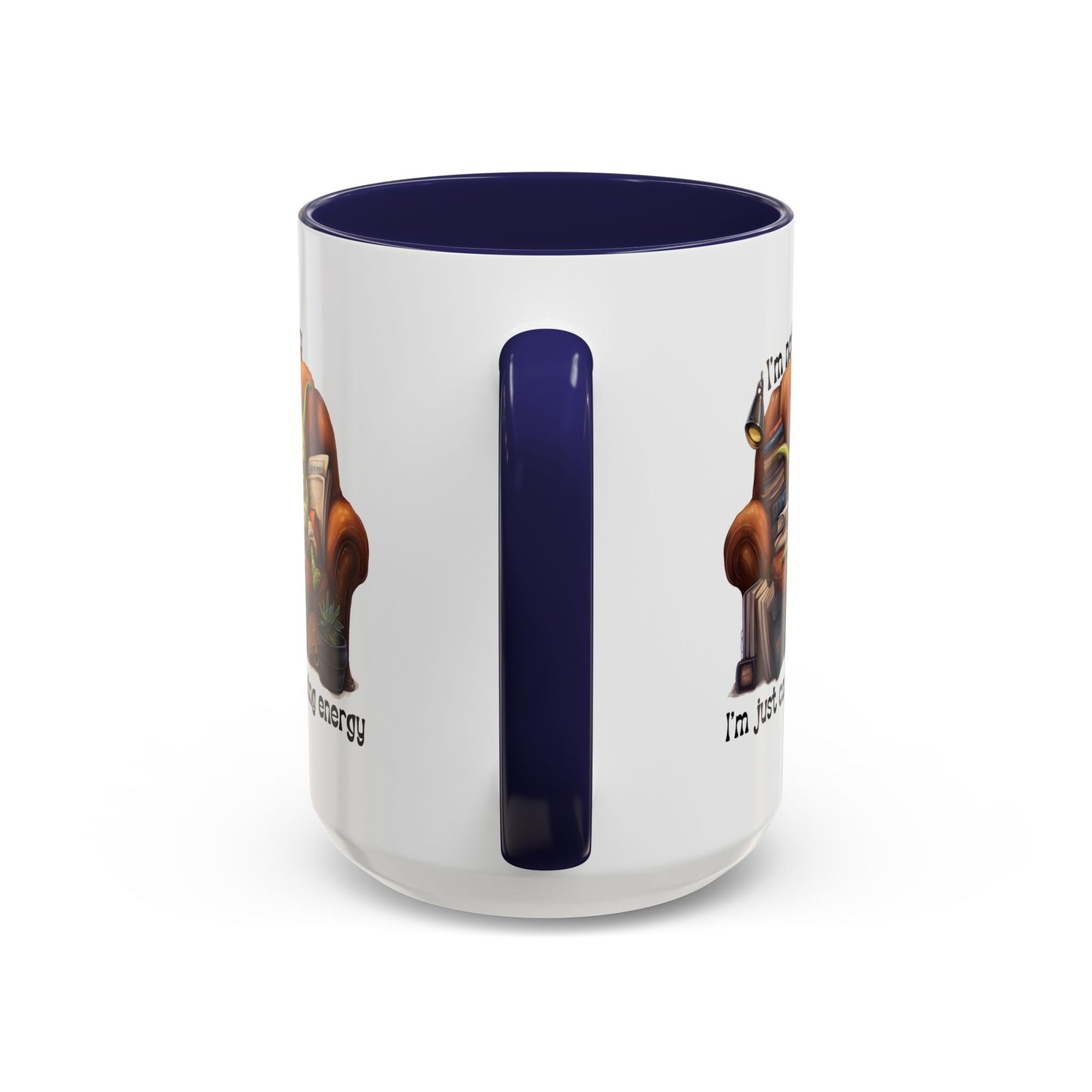 Humor mug - I'm Not Lazy I'm Just Conserving Energy Alien