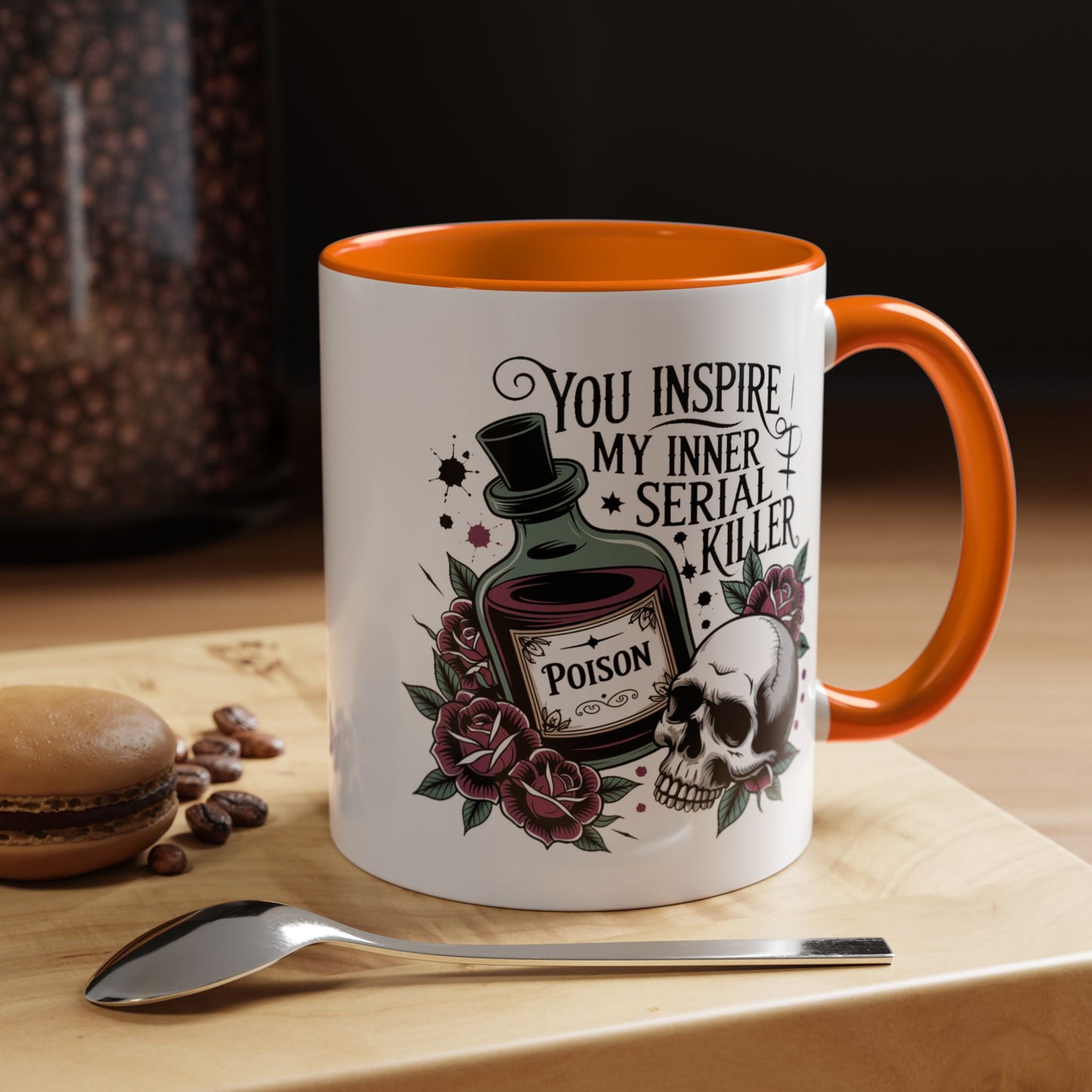 Humor Mug - You inspire My Inner Serial Killer