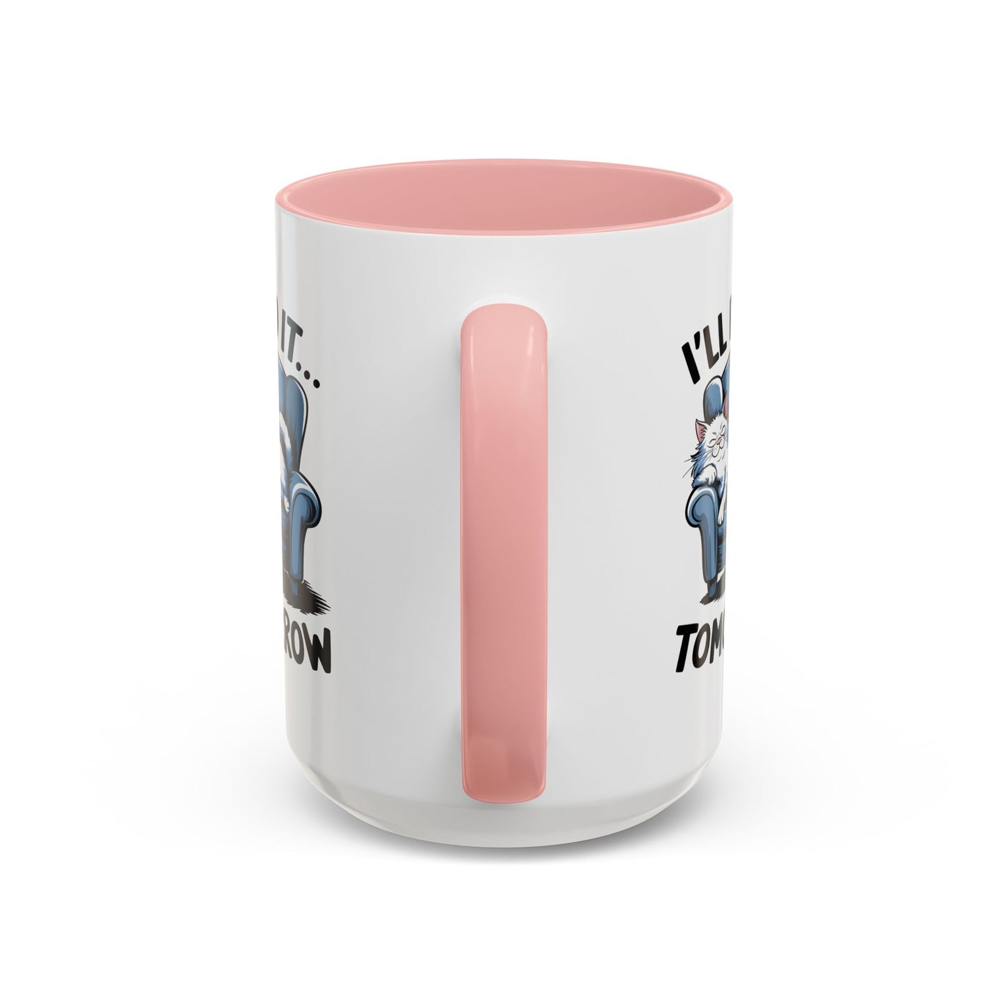 Humor Mug - I'll Do It Tomorrow