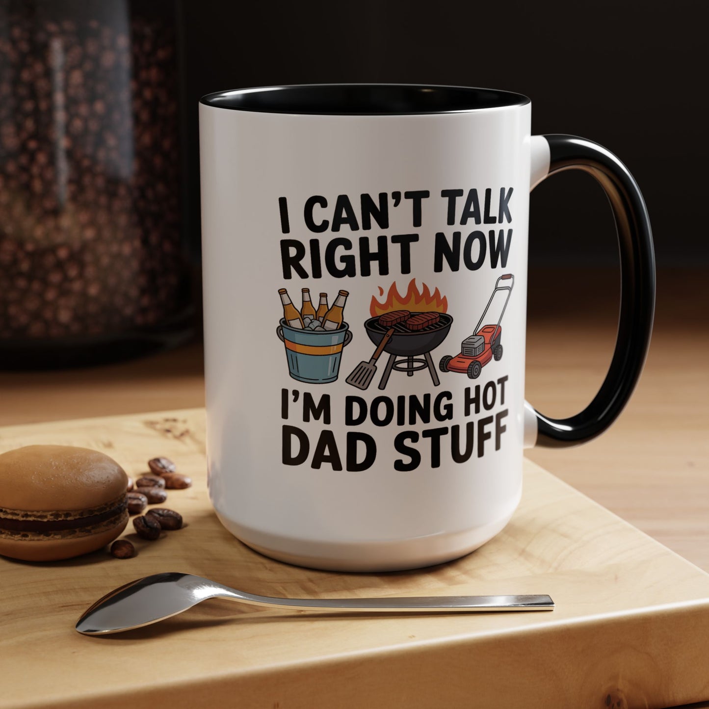 Father's Day Mug - I Can't Talk
