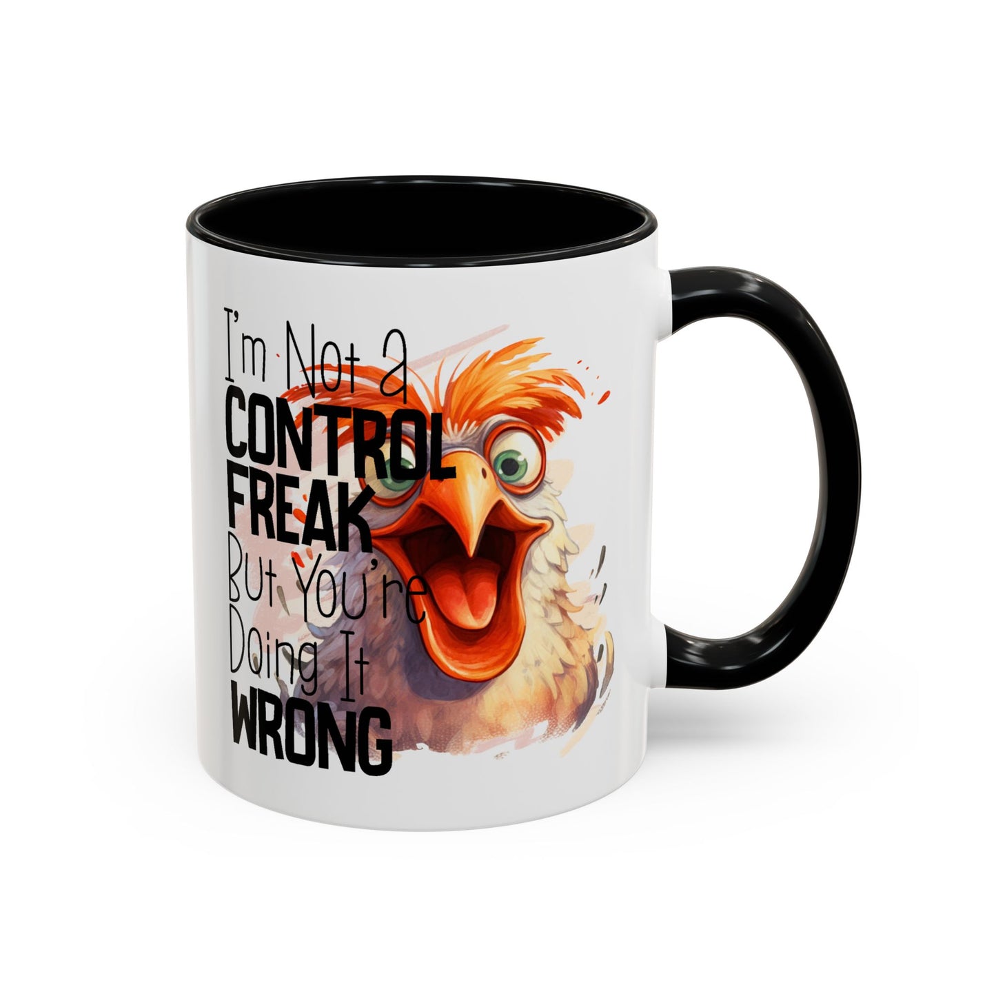 Humor Mug - I'm Not a Control Freak