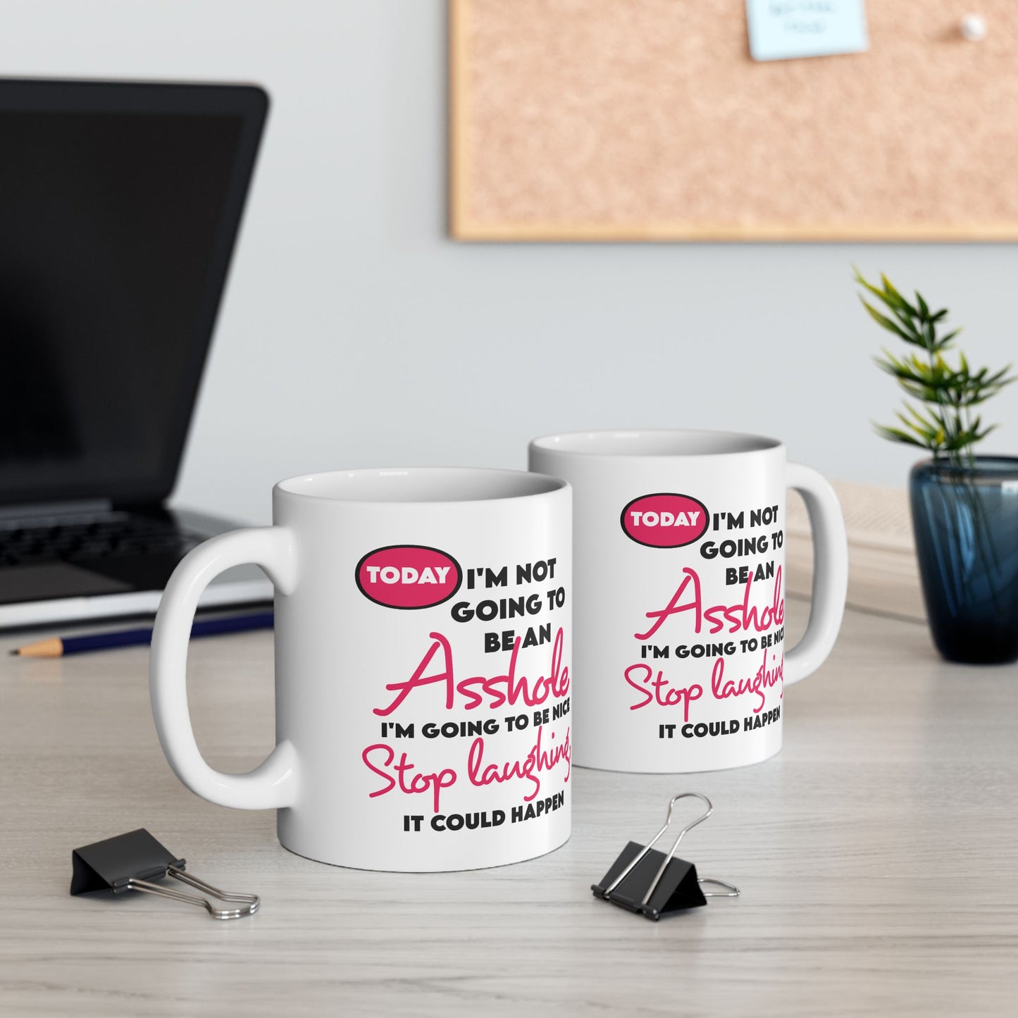 Adult Mug - Today I'm Not Going to be an Asshole