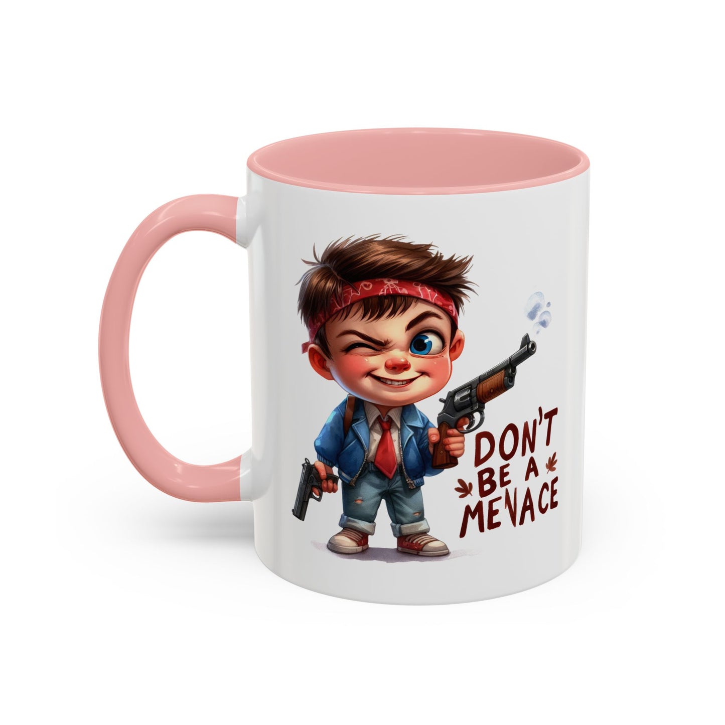 Humor Mug - Don't Be a Menace