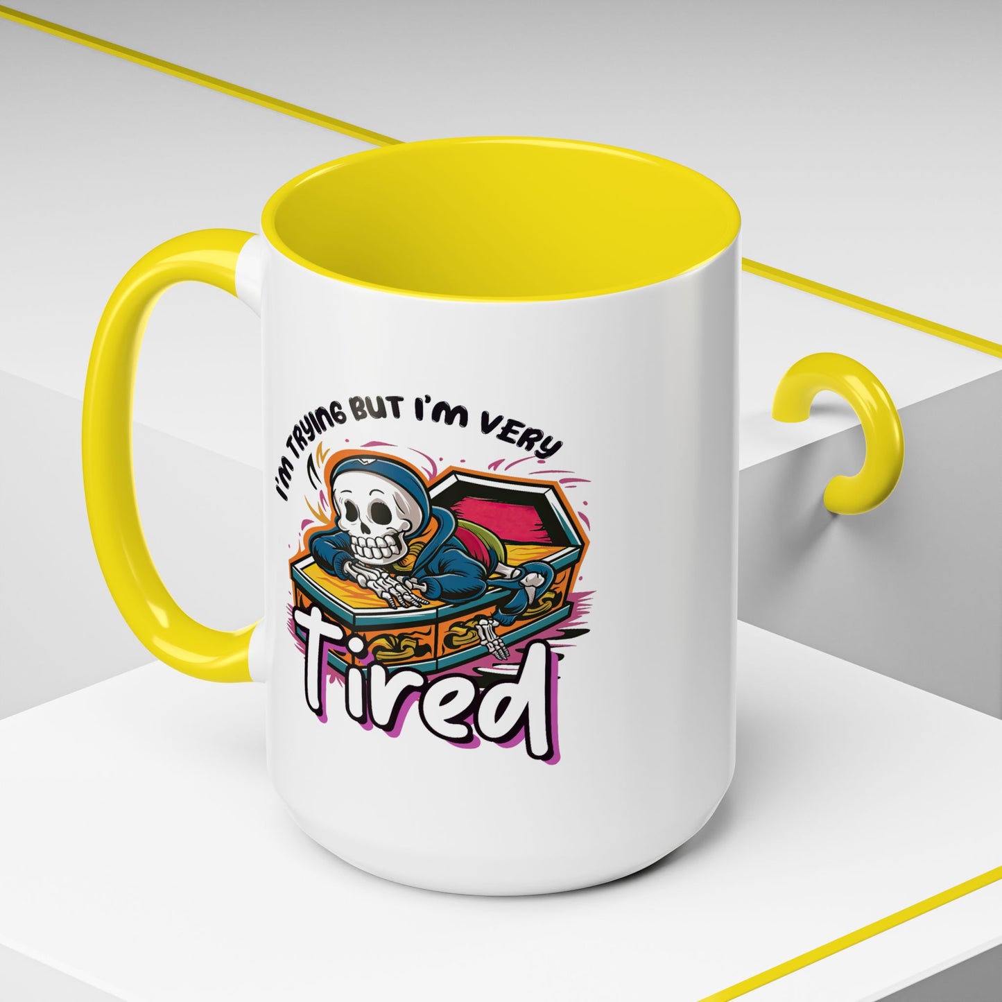 Humor Mug - I'm Trying But I'm Very Tired